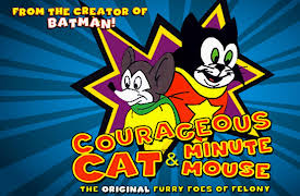 Courageous Cat and Minute Mouse: Episode 1