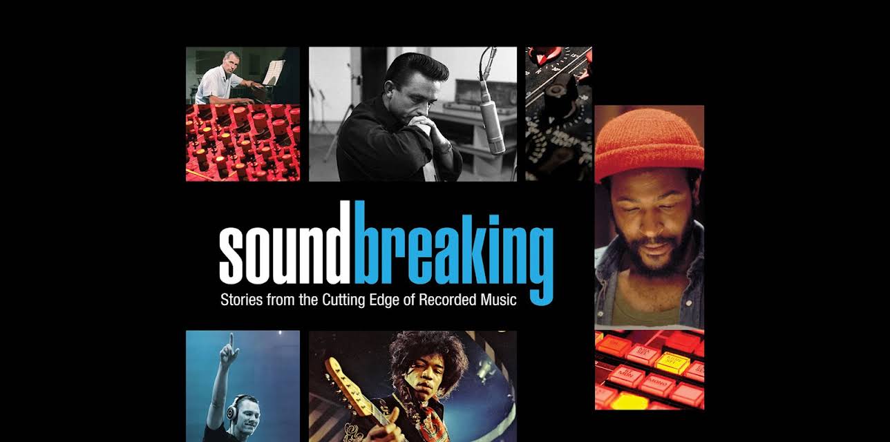 Soundbreaking: Stories from the Cutting Edge of Recorded Music (Unedited Version)