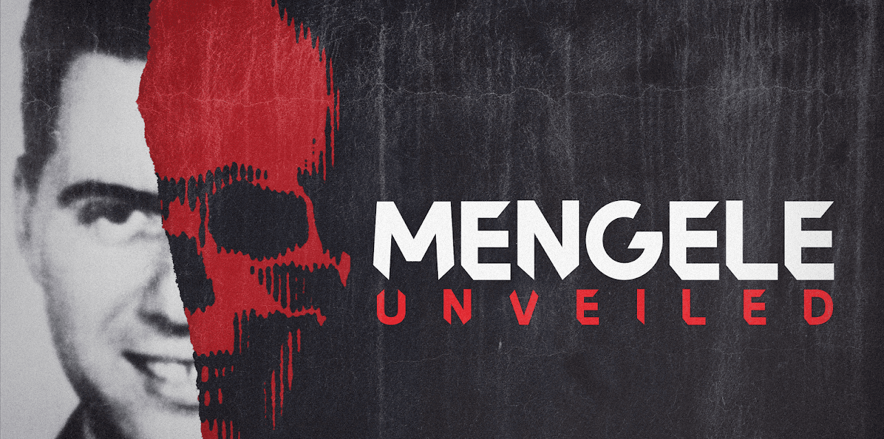 Mengele: Unveiled