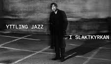 Yttling Jazz på Slaktkyrkan