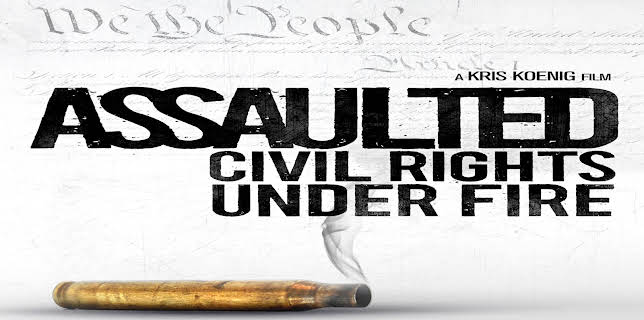 Assaulted: Civil Rights Under Fire (2013)