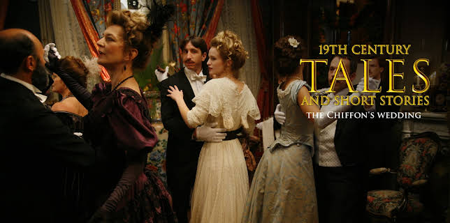 19Th Century Tales And Short Stories: the Chiffon's wedding (2010)