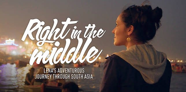 Right in the Middle: Lena's Adventurous Journey Through South Asia (2024)