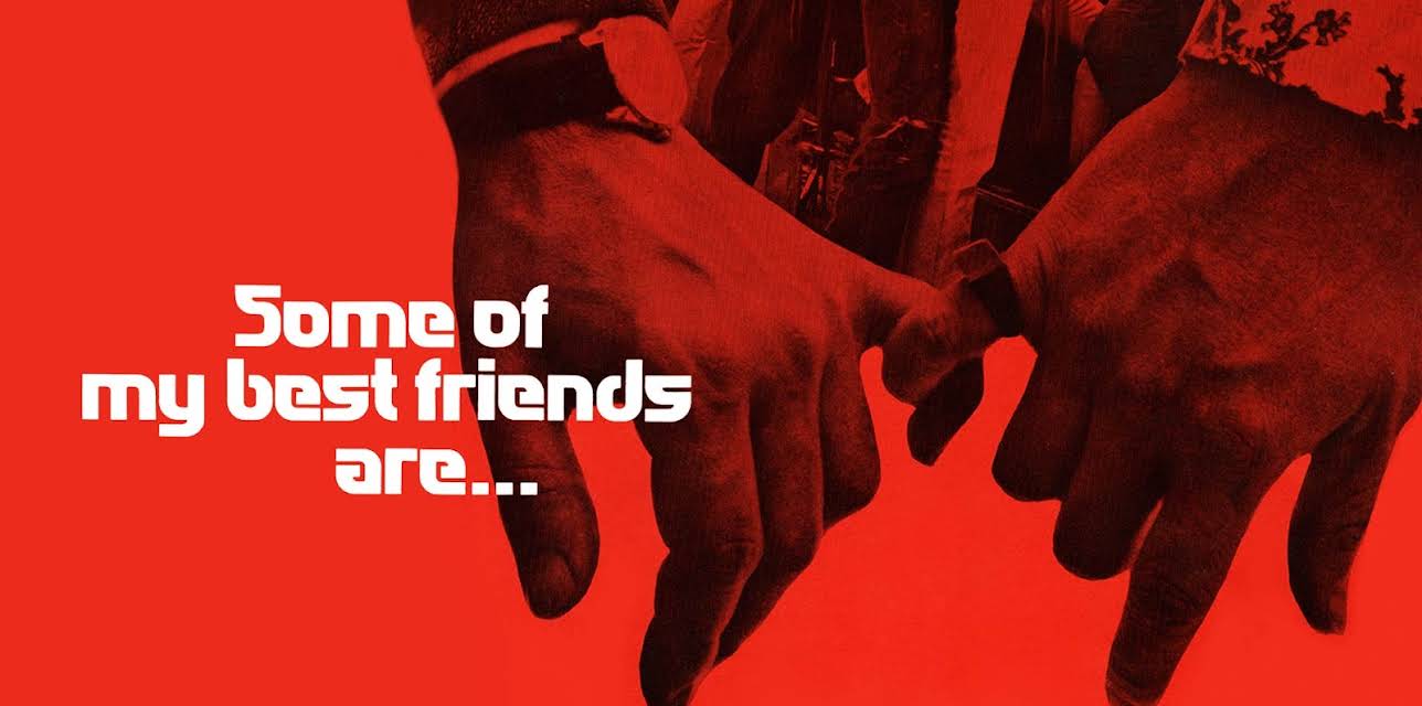 Some Of My Best Friends Are (1971)
