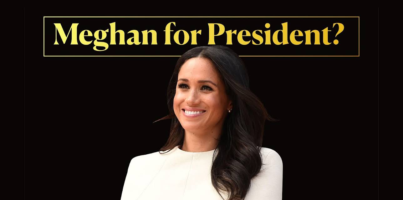 Meghan For President? (2019)