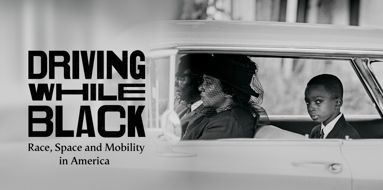 Driving While Black: Race, Space and Mobility in America (2020)