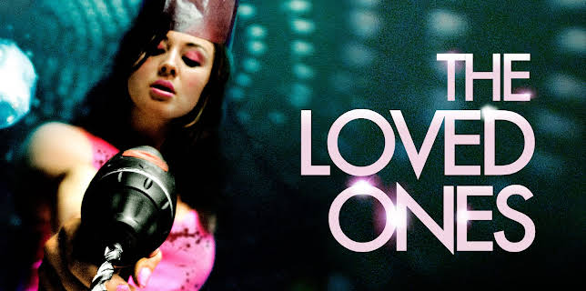 The Loved Ones (2012) (2009)