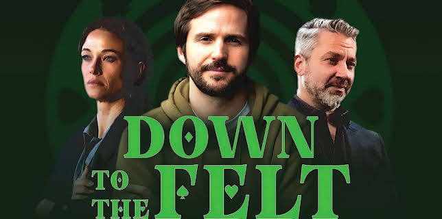 Down To The Felt (2025)