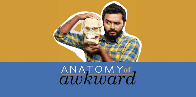 Kautuk Srivastava : Anatomy of Awkward (2018)