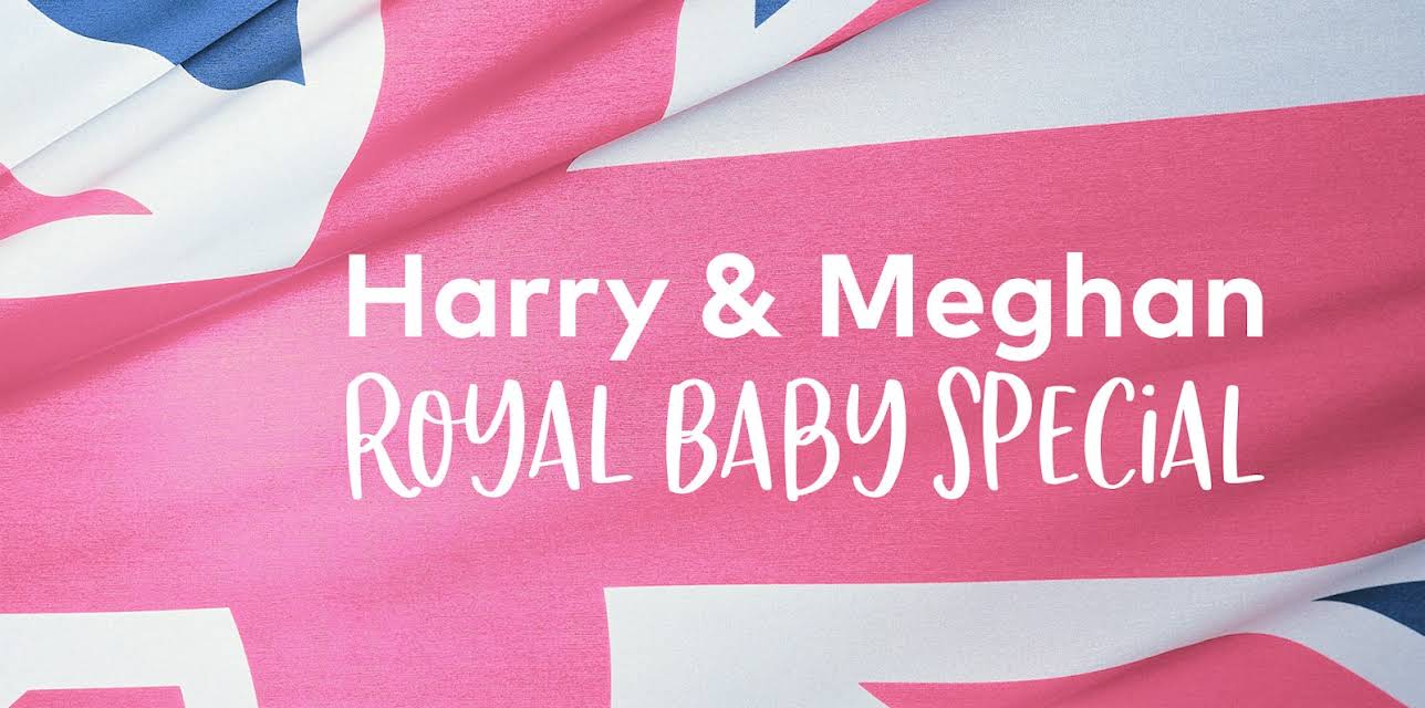 Meghan & Harry: A Royal Baby Story Special