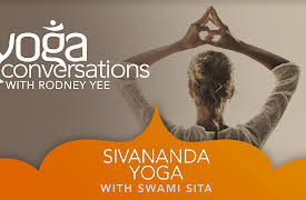 Yoga Conversations with Rodney Yee: Swami Sita: Sivananda Yoga