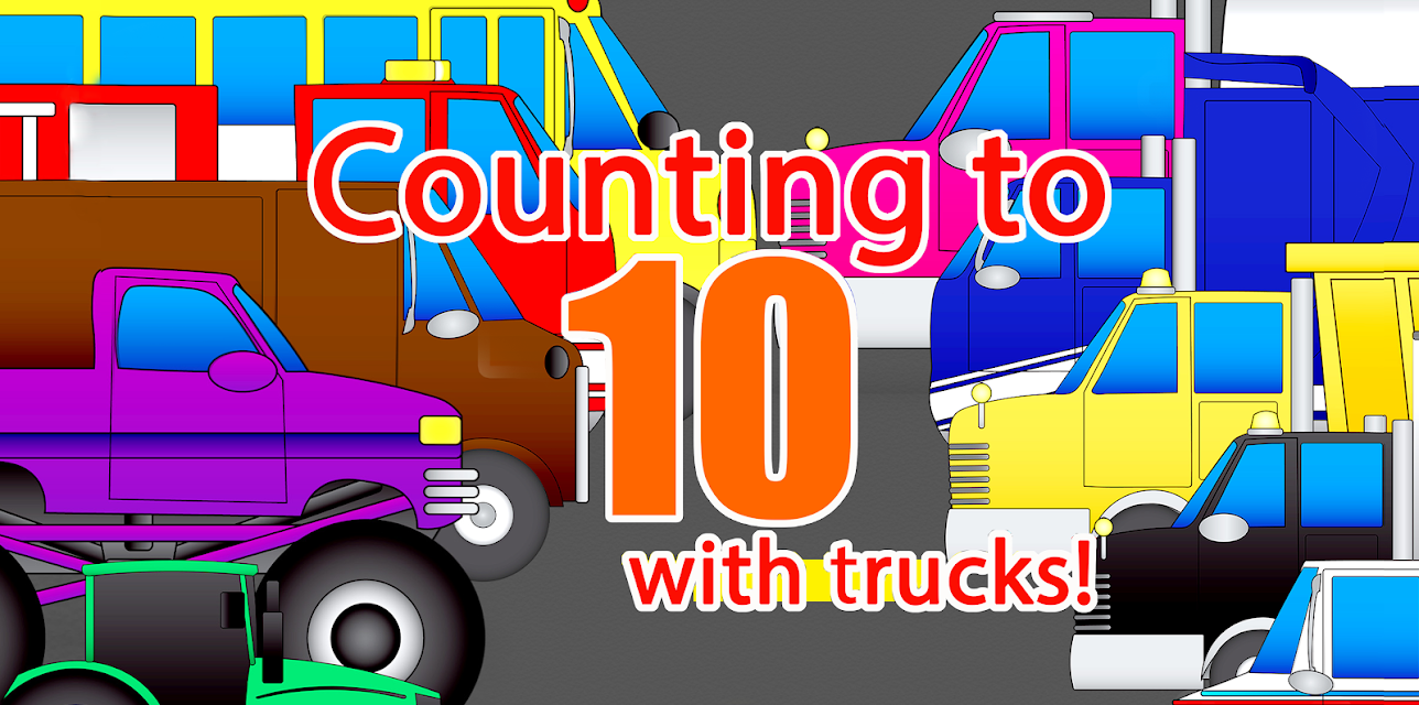 Counting to 10 with Trucks