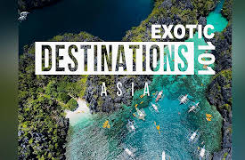 Exotic Destinations 101: Asia