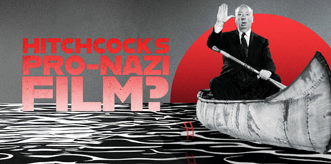 Hitchcock's Pro-Nazi Film? (2024)