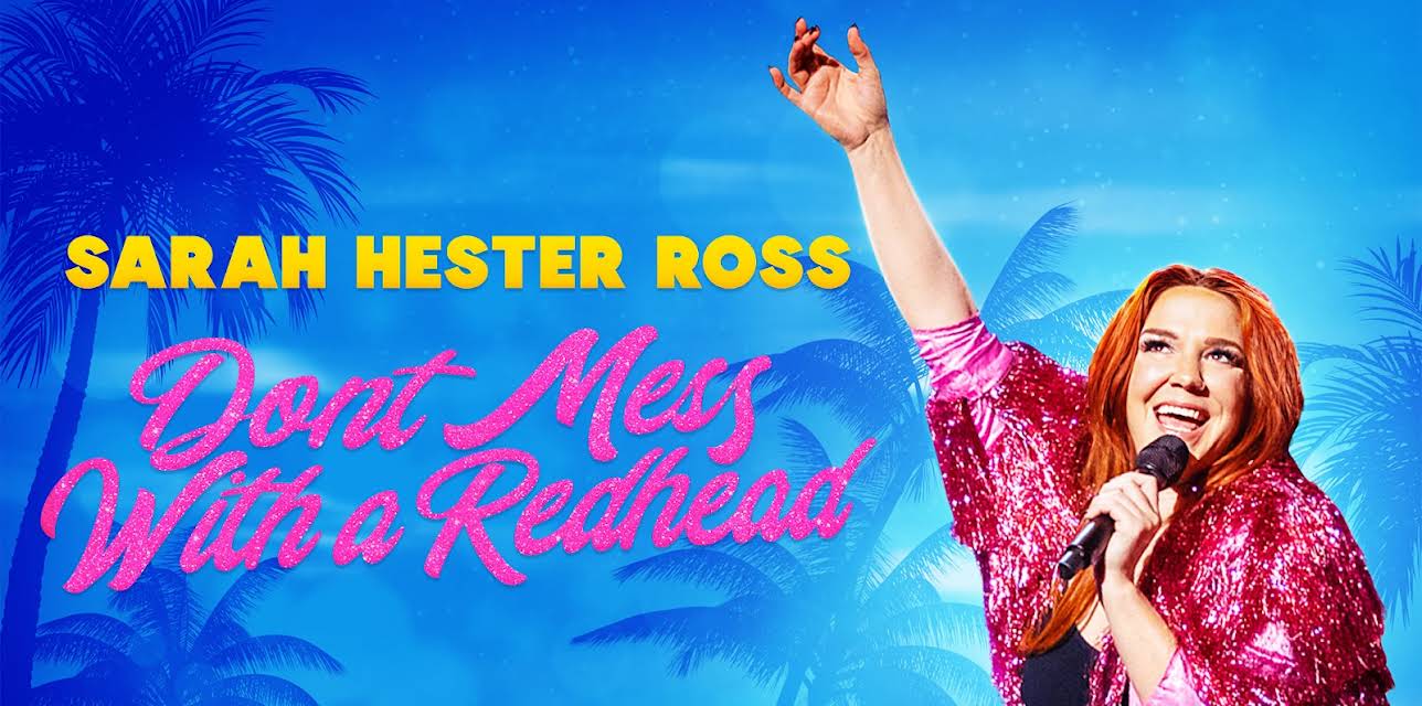 Sarah Hester Ross: Don't Mess with a Redhead (2024)