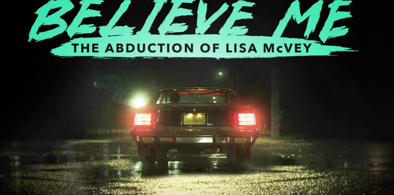 Believe Me: The Abduction of Lisa McVey (2026)