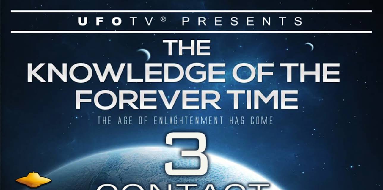 The Knowledge of the Forever Time 3 - Contact (2017)