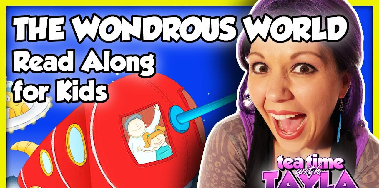 Tea Time with Tayla: The Wondrous World Read Along for Kids