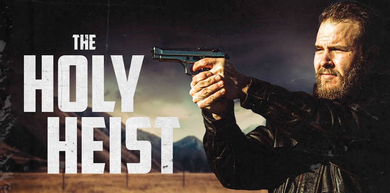 The Holy Heist (2020)