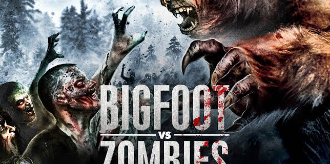 Bigfoot vs. Zombies (2016)