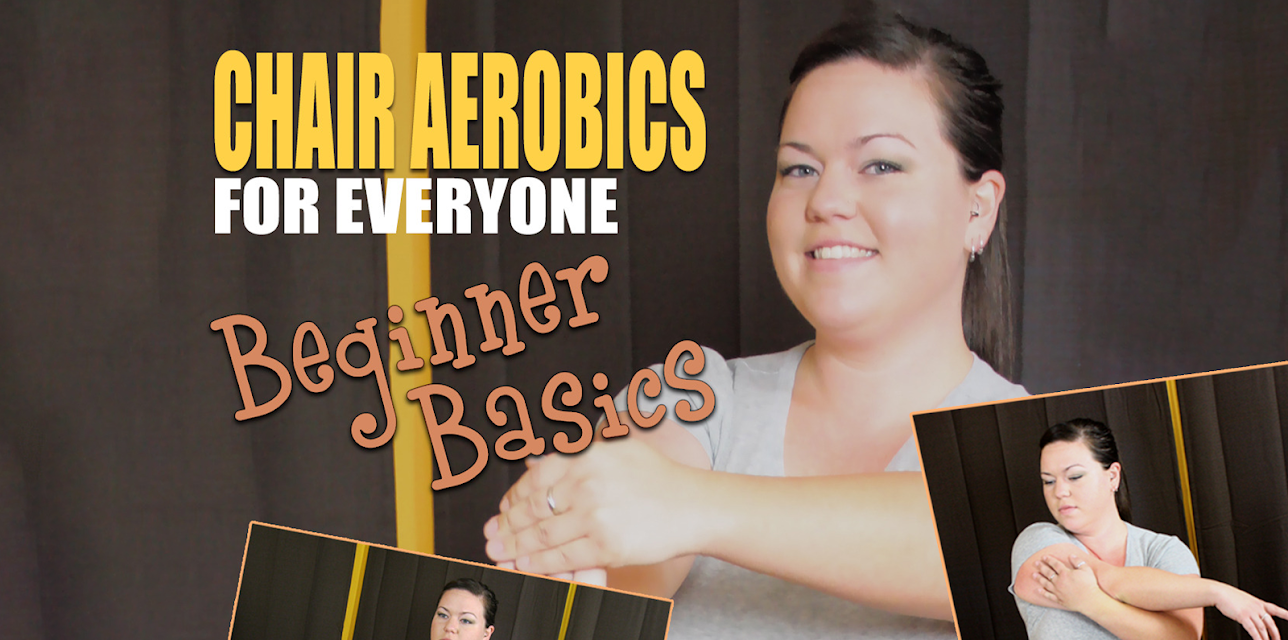 Chair Aerobics for Everyone - Beginner Basics