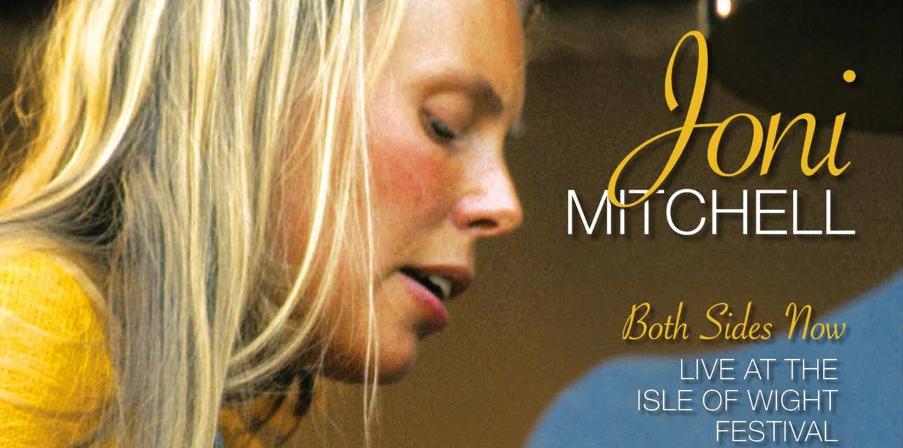 Joni Mitchell - Both Sides Now: Live At The Isle Of Wight Festival (2018)