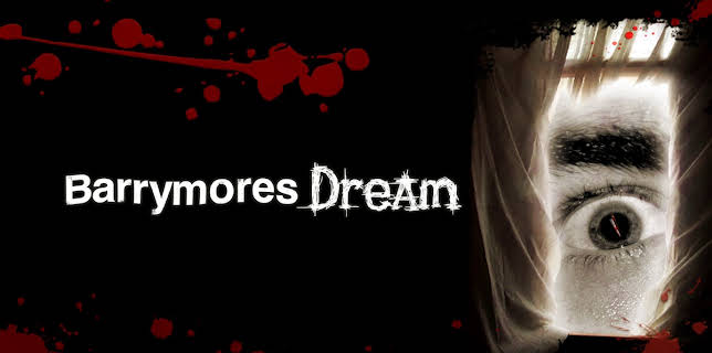 Barrymore's Dream (2005)