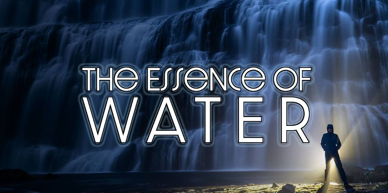 The Essence of Water (2021)