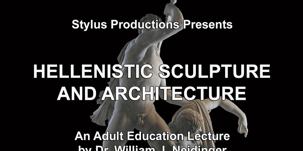 Hellenistic Sculpture and Architecture