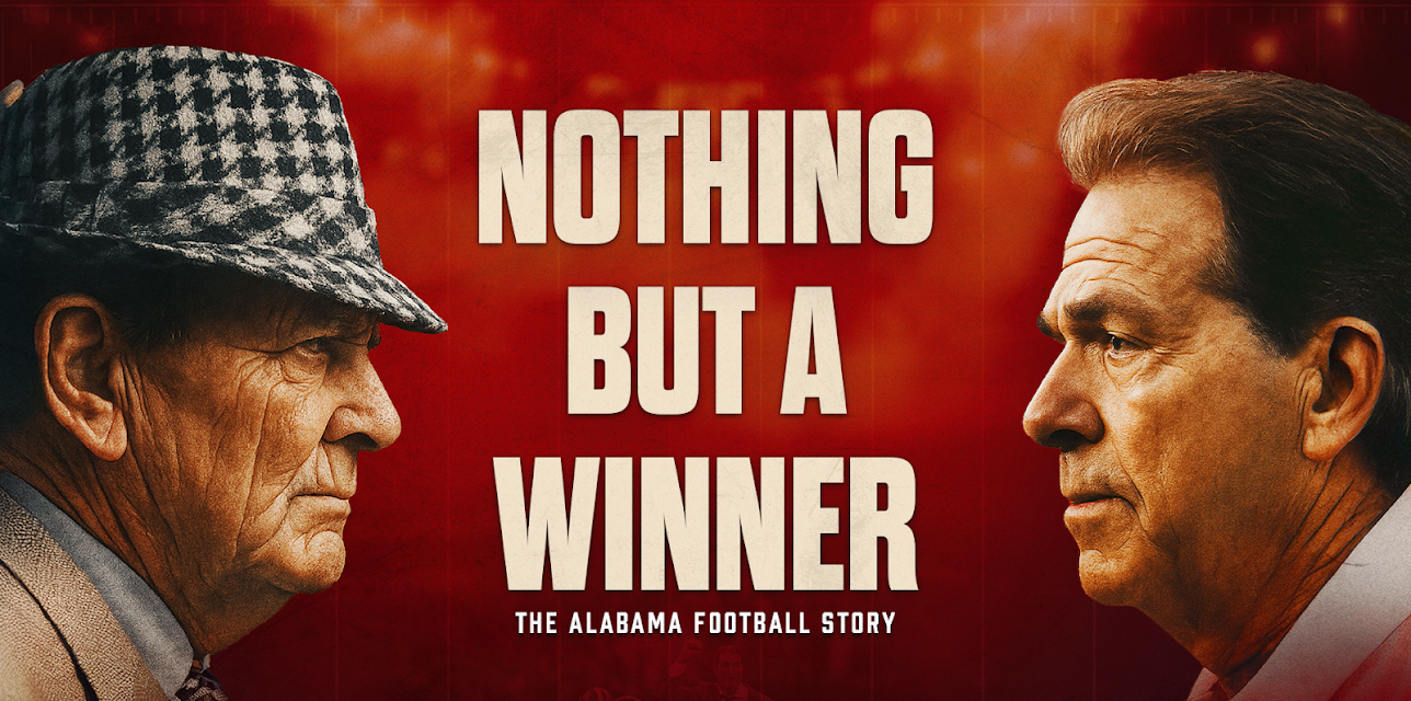 Nothing But A Winner - The Alabama Football Story (2025)