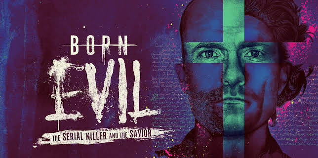Born Evil: The Serial Killer and the Savior, Season 1