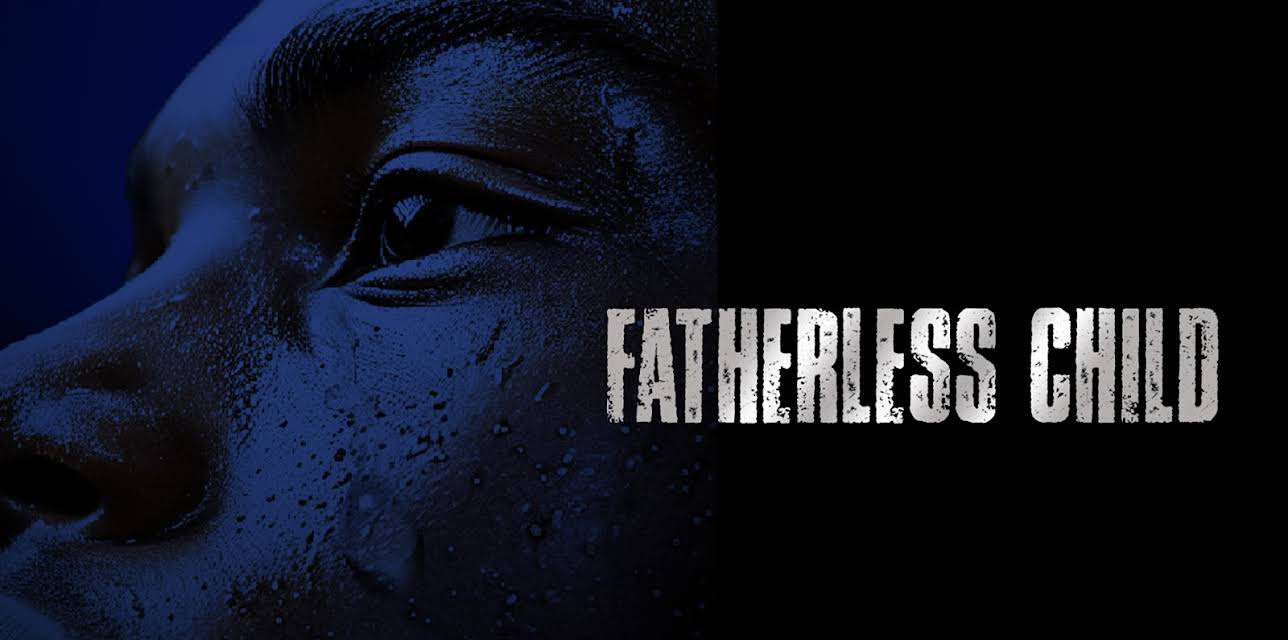 Fatherless Child (2024)
