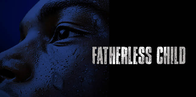 Fatherless Child (2024)