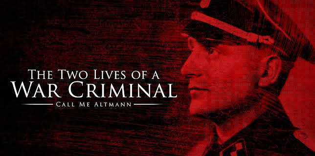 Call me Altmann: The Two Lives Of A War Criminal (2015)