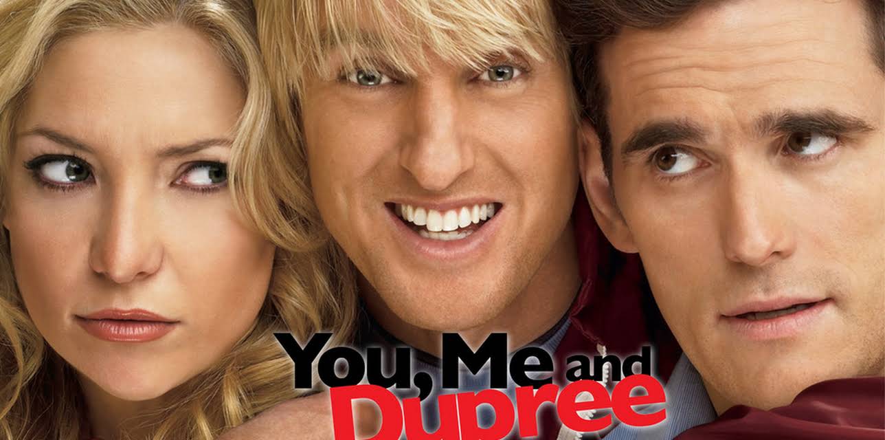 You, Me and Dupree (2006)