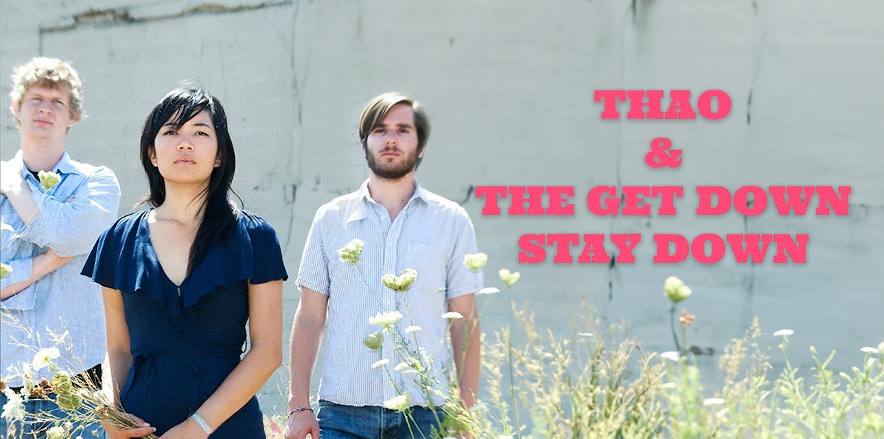 Thao and the Get Down Stay Down (2011)
