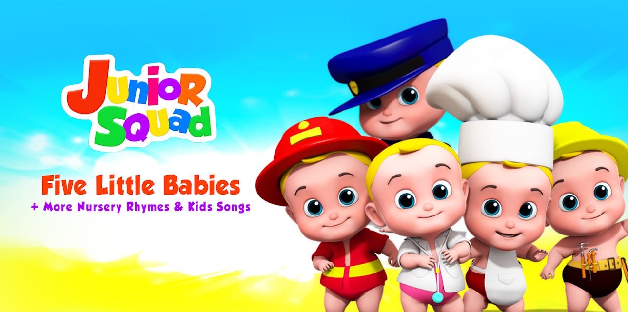 Junior Squad - Five Little Babies + More Nursery Rhymes & Kids Songs (2019)