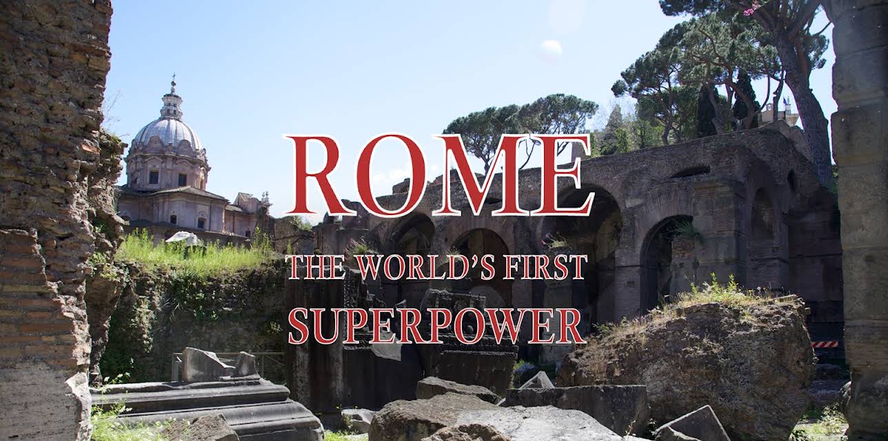 Rome The World's Last Superpower