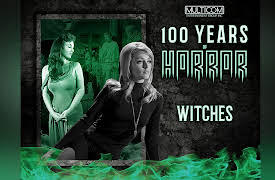 100 Years of Horror: Witches