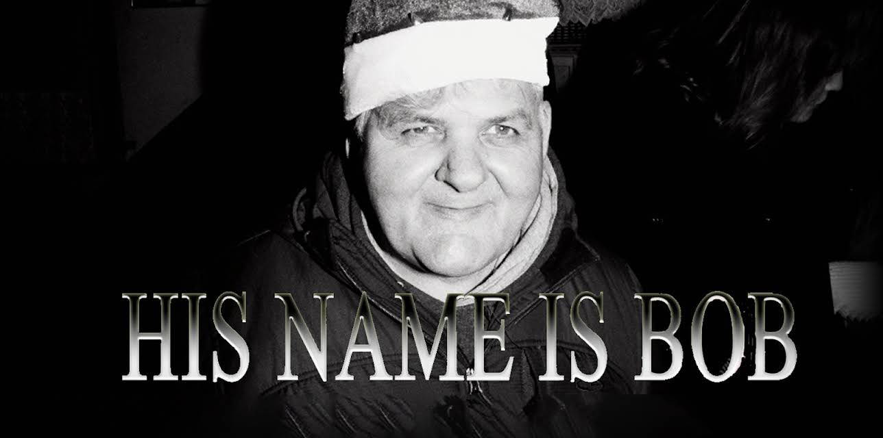 His Name Is Bob (2017)