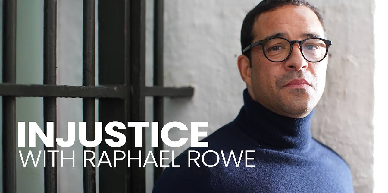 Injustice with Raphael Rowe