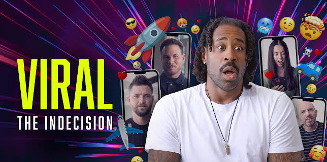 Viral: The Indecision
