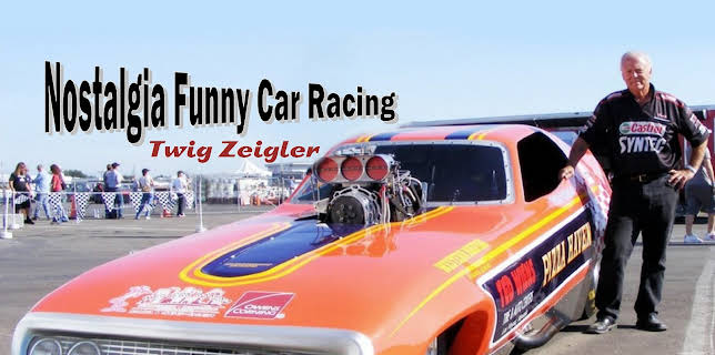 Nostalgia Funny Car Racing : Twig Zeigler (2024)