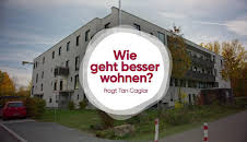 Wie geht besser wohnen? fragt Tan Caglar
