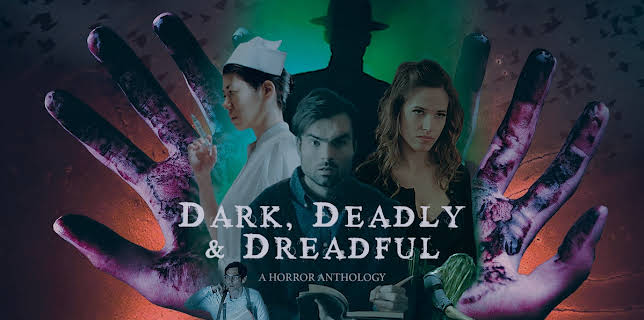 Dark, Deadly & Dreadful (2019)