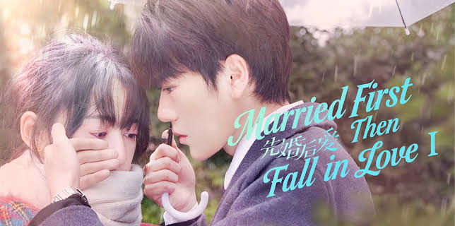 Married First Then Fall in Love
