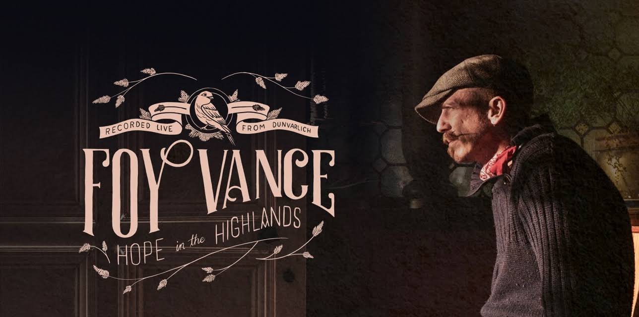 Foy Vance - Hope in The Highlands (2021)