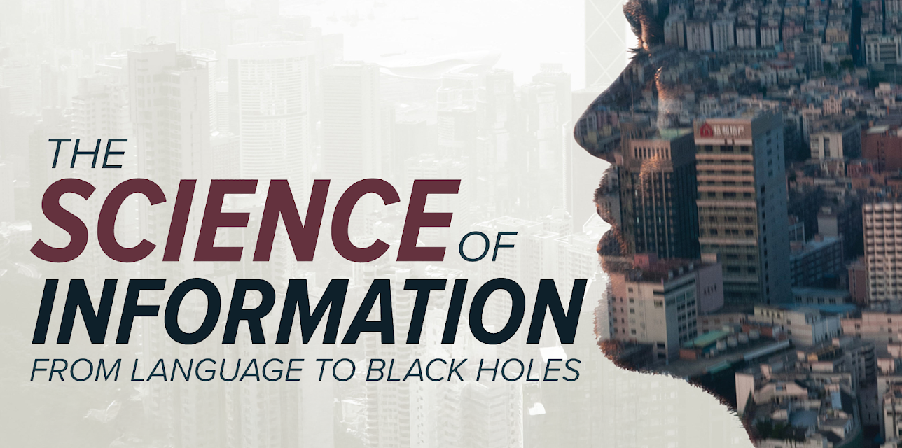 The Science of Information: From Language to Black Holes
