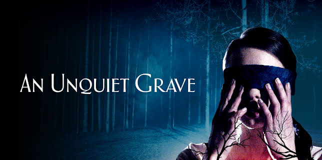 An Unquiet Grave (2022)