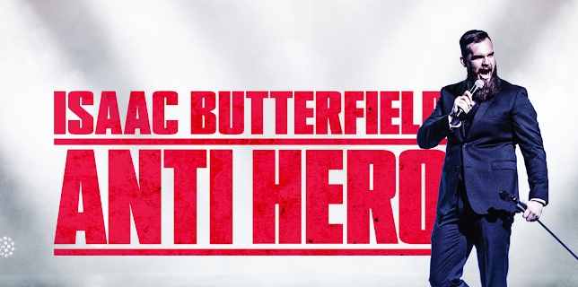 Isaac Butterfield: Anti Hero (2026)
